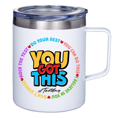 You Got This #Test Day 12oz Stainless Steel Coffee Mug