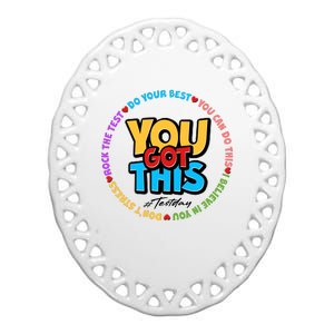 You Got This #Test Day Ceramic Oval Ornament