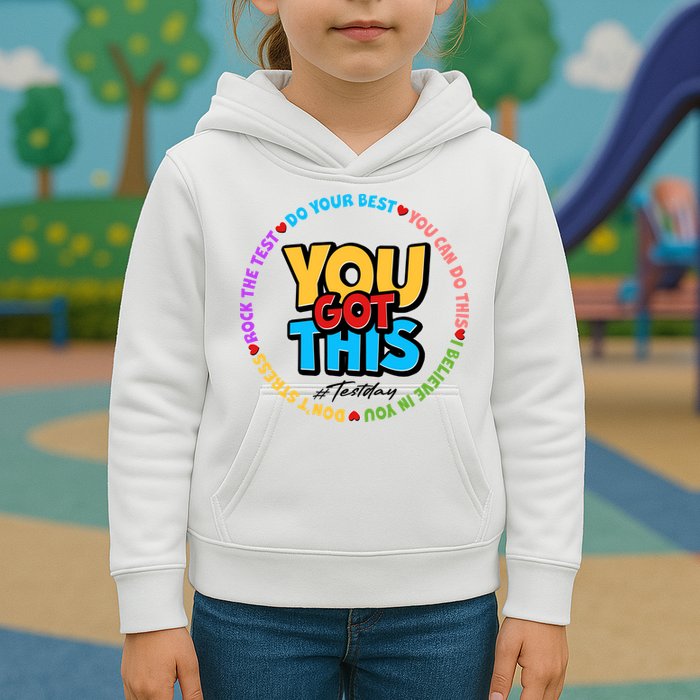 You Got This #Test Day Kids Hoodie