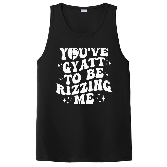 YouVe Gyatt To Be Rizzing Me PosiCharge Competitor Tank