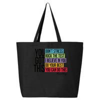 You Got This, Don't Stress Rock The Test, Test Day 25L Jumbo Tote
