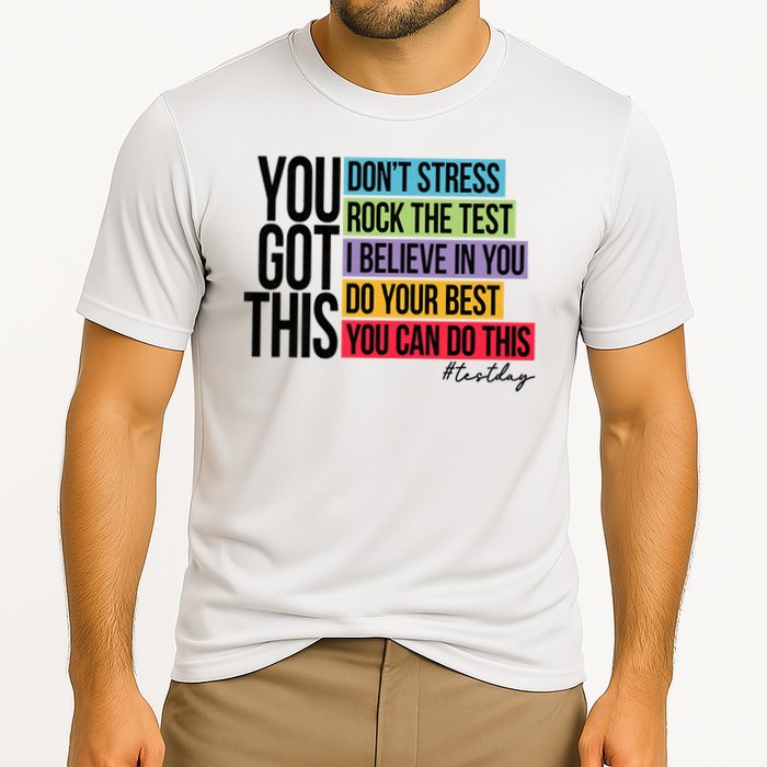 You Got This, Don't Stress Rock The Test, Test Day Cooling Performance Crew T-Shirt