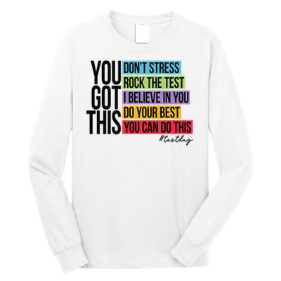 You Got This, Don't Stress Rock The Test, Test Day Long Sleeve Shirt