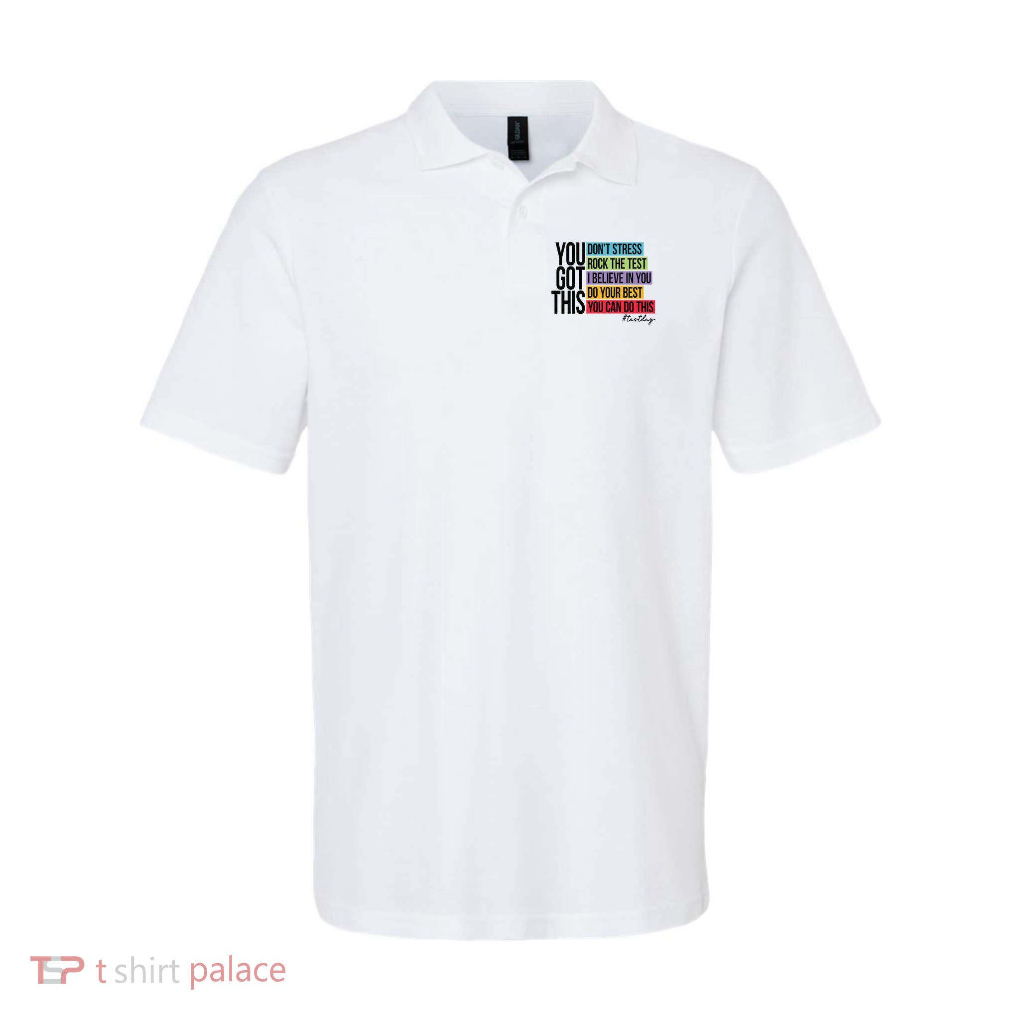 You Got This, Don't Stress Rock The Test, Test Day Polo