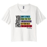 You Got This, Don't Stress Rock The Test, Test Day Women's Crop Top Tee