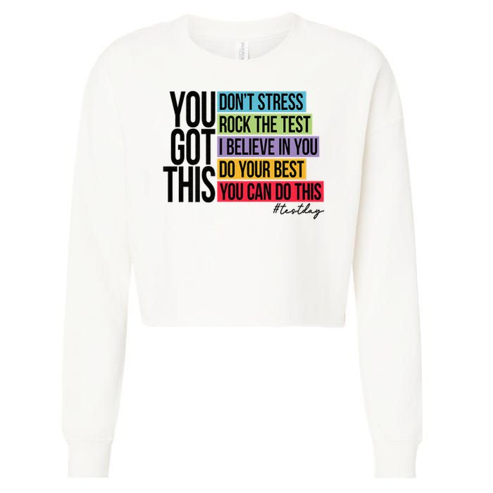 You Got This, Don't Stress Rock The Test, Test Day Cropped Pullover Crew