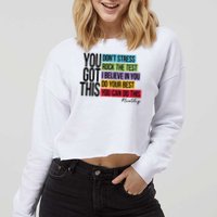 You Got This, Don't Stress Rock The Test, Test Day Cropped Pullover Crew