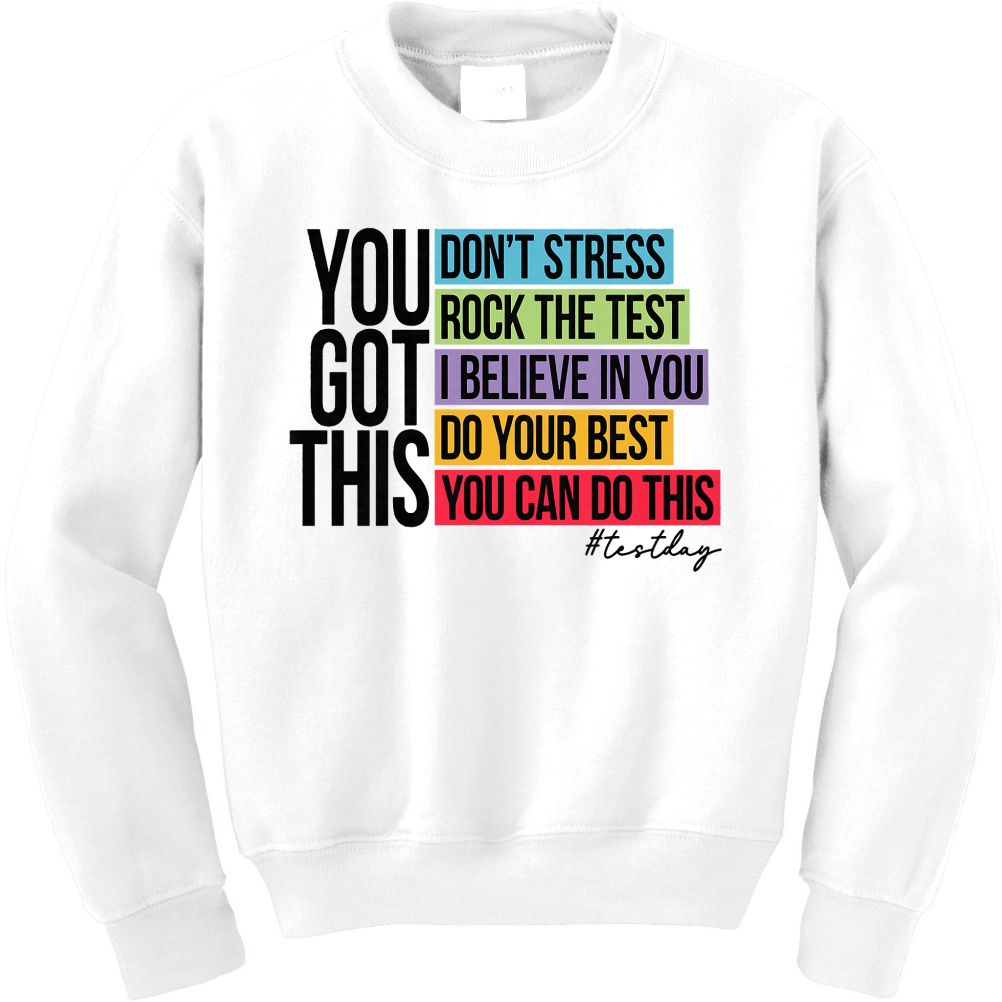 You Got This, Don't Stress Rock The Test, Test Day Kids Sweatshirt