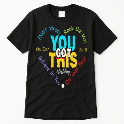 You Got This DonT Stress Rock The Test Test Day Teacher Tall T-Shirt