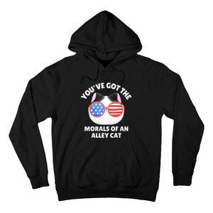 You’Ve Got The Morals Of An Alley Cat Hoodie