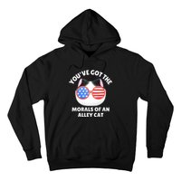 You’Ve Got The Morals Of An Alley Cat Hoodie