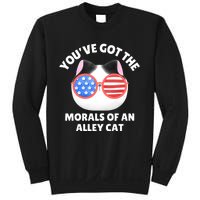 You’Ve Got The Morals Of An Alley Cat Sweatshirt