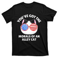 You’Ve Got The Morals Of An Alley Cat T-Shirt