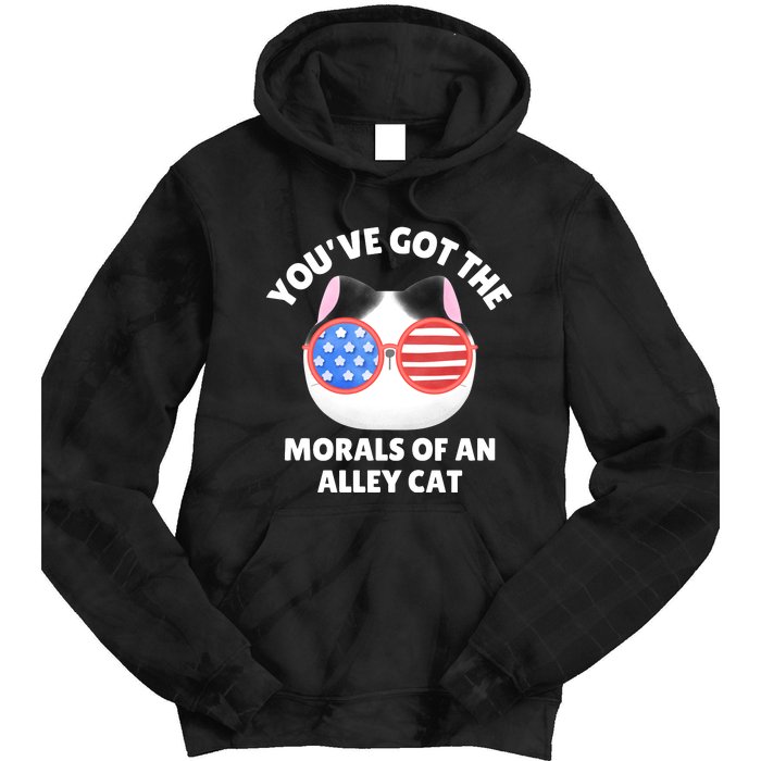 You’Ve Got The Morals Of An Alley Cat Tie Dye Hoodie