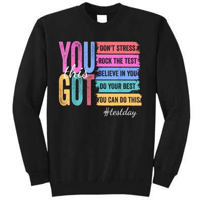 You Got This Don'T Stress Rock The Test Test Day  Sweatshirt