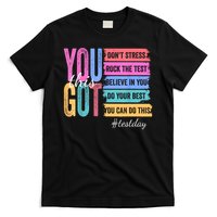 You Got This Don'T Stress Rock The Test Test Day  T-Shirt