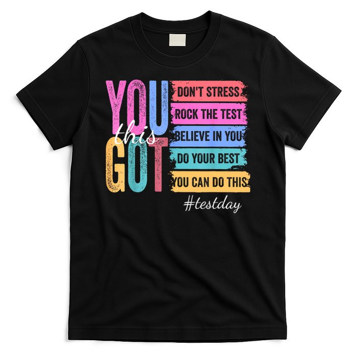 You Got This Don'T Stress Rock The Test Test Day  T-Shirt
