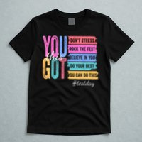 You Got This Don'T Stress Rock The Test Test Day  T-Shirt