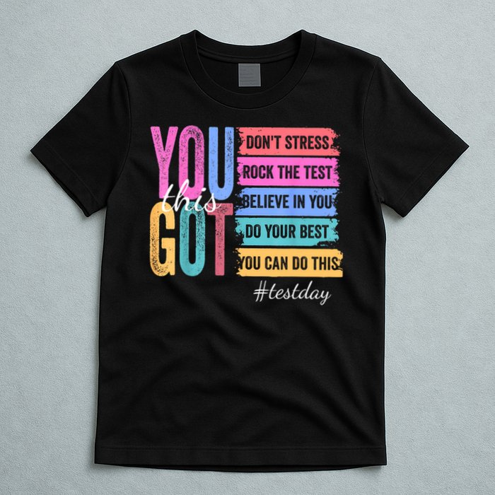 You Got This Don'T Stress Rock The Test Test Day  T-Shirt