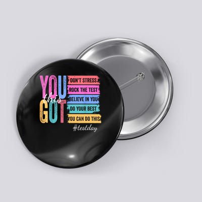 You Got This Don'T Stress Rock The Test Test Day  Button