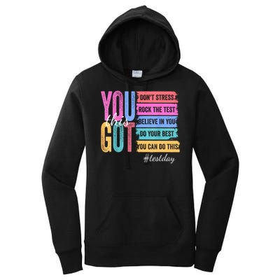 You Got This Don'T Stress Rock The Test Test Day  Women's Pullover Hoodie