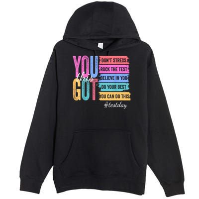 You Got This Don'T Stress Rock The Test Test Day  Premium Pullover Hoodie