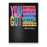 You Got This Don'T Stress Rock The Test Test Day  Poster
