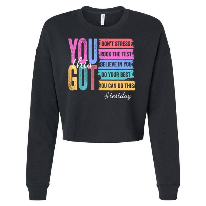 You Got This Don'T Stress Rock The Test Test Day  Cropped Pullover Crew