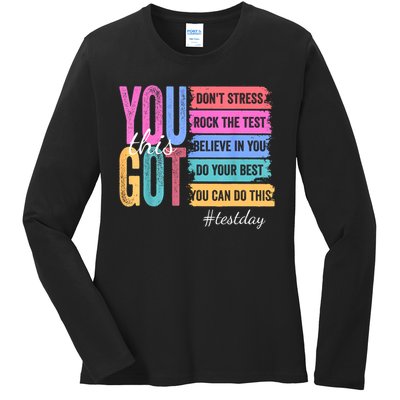 You Got This Don'T Stress Rock The Test Test Day  Ladies Long Sleeve Shirt