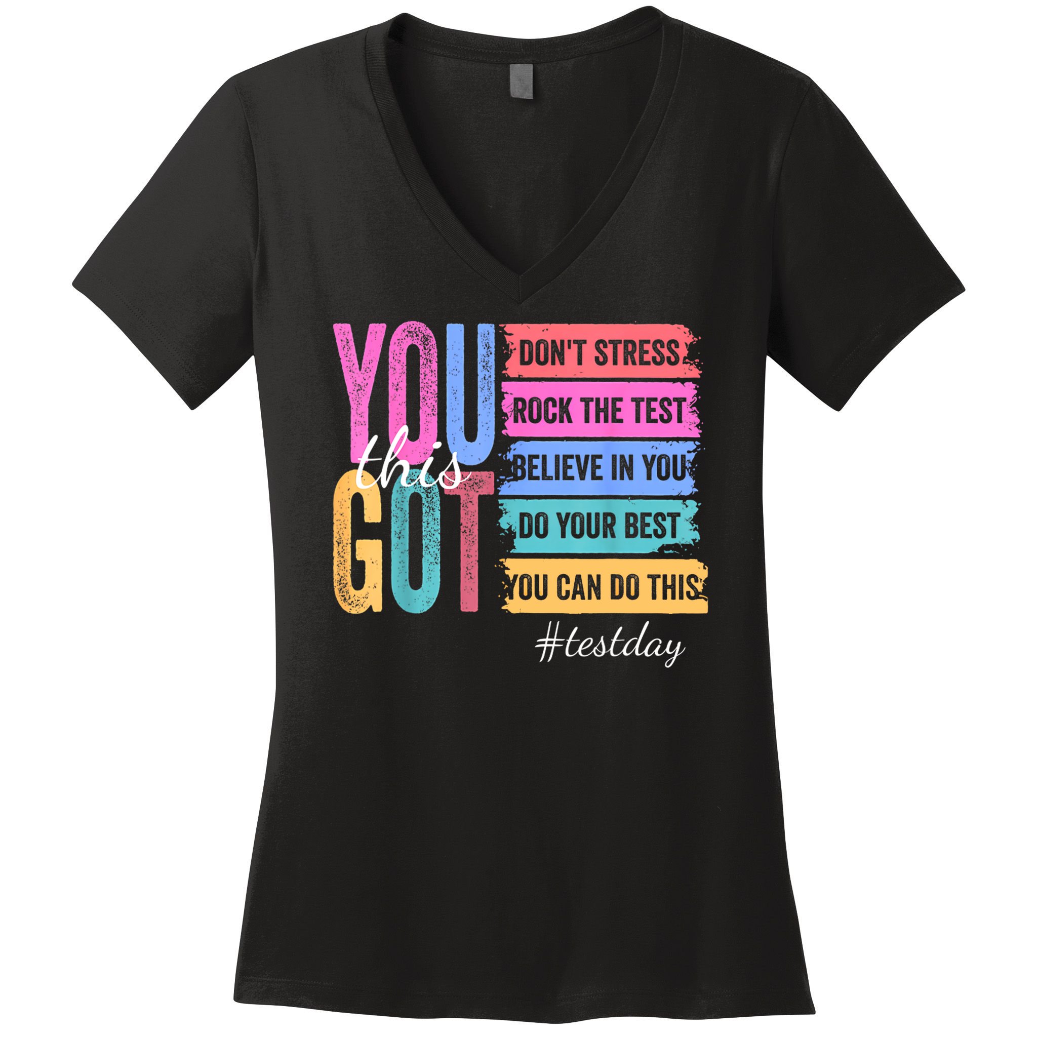 You Got This Don'T Stress Rock The Test Test Day  Women's V-Neck T-Shirt