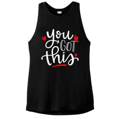 You Got This Funny Teacher Student Testing Day Gifts Ladies PosiCharge Tri-Blend Wicking Tank