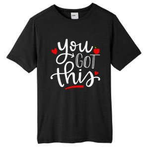 You Got This Funny Teacher Student Testing Day Gifts Tall Fusion ChromaSoft Performance T-Shirt