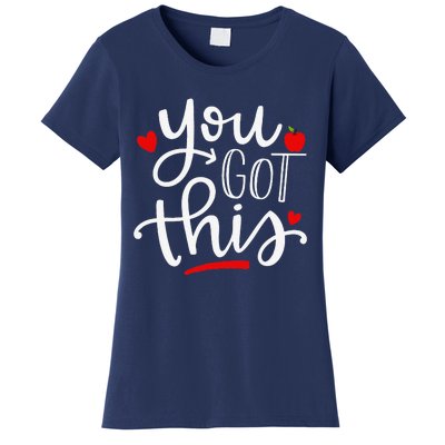 You Got This Funny Teacher Student Testing Day Gifts Women's T-Shirt