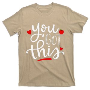 You Got This Funny Teacher Student Testing Day Gifts T-Shirt