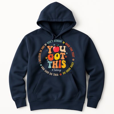 You Got This Motivational Testing Day Teacher Student Hoodie