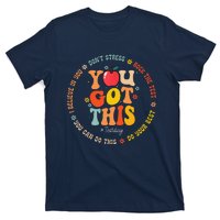 You Got This Motivational Testing Day Teacher Student T-Shirt