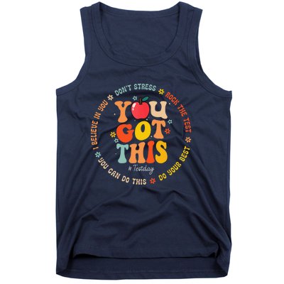 You Got This Motivational Testing Day Teacher Student Tank Top