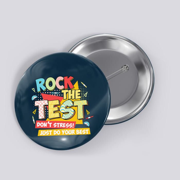You Got This Rock The Test Testing Day Teacher Student Button