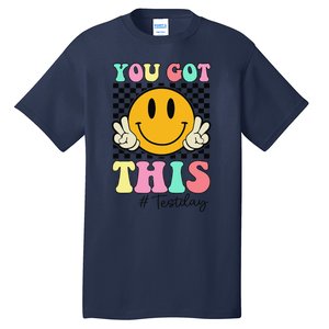 You Got This Retro Smile Teacher Student Testing Test Day Tall T-Shirt