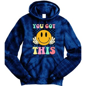 You Got This Retro Smile Teacher Student Testing Test Day Tie Dye Hoodie