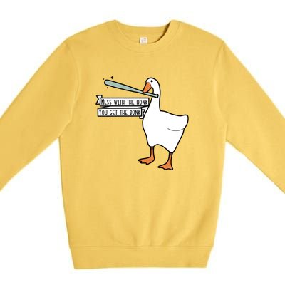 You Get The Bonk Mess With The Honk Goose Premium Crewneck Sweatshirt