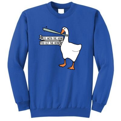 You Get The Bonk Mess With The Honk Goose Tall Sweatshirt