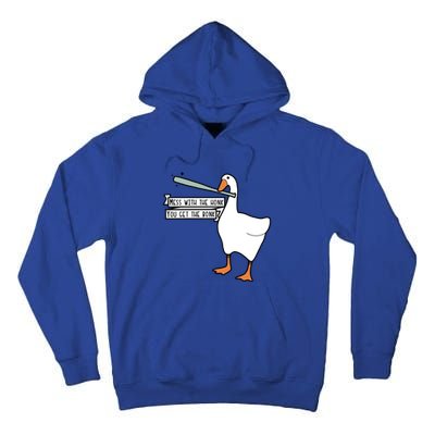 You Get The Bonk Mess With The Honk Goose Tall Hoodie