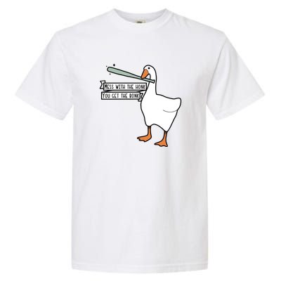 You Get The Bonk Mess With The Honk Goose Garment-Dyed Heavyweight T-Shirt