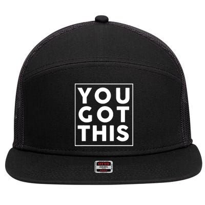You Got This Motivational 7 Panel Mesh Trucker Snapback Hat