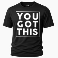 You Got This Motivational Performance Shirt