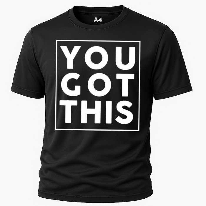 You Got This Motivational Performance Shirt