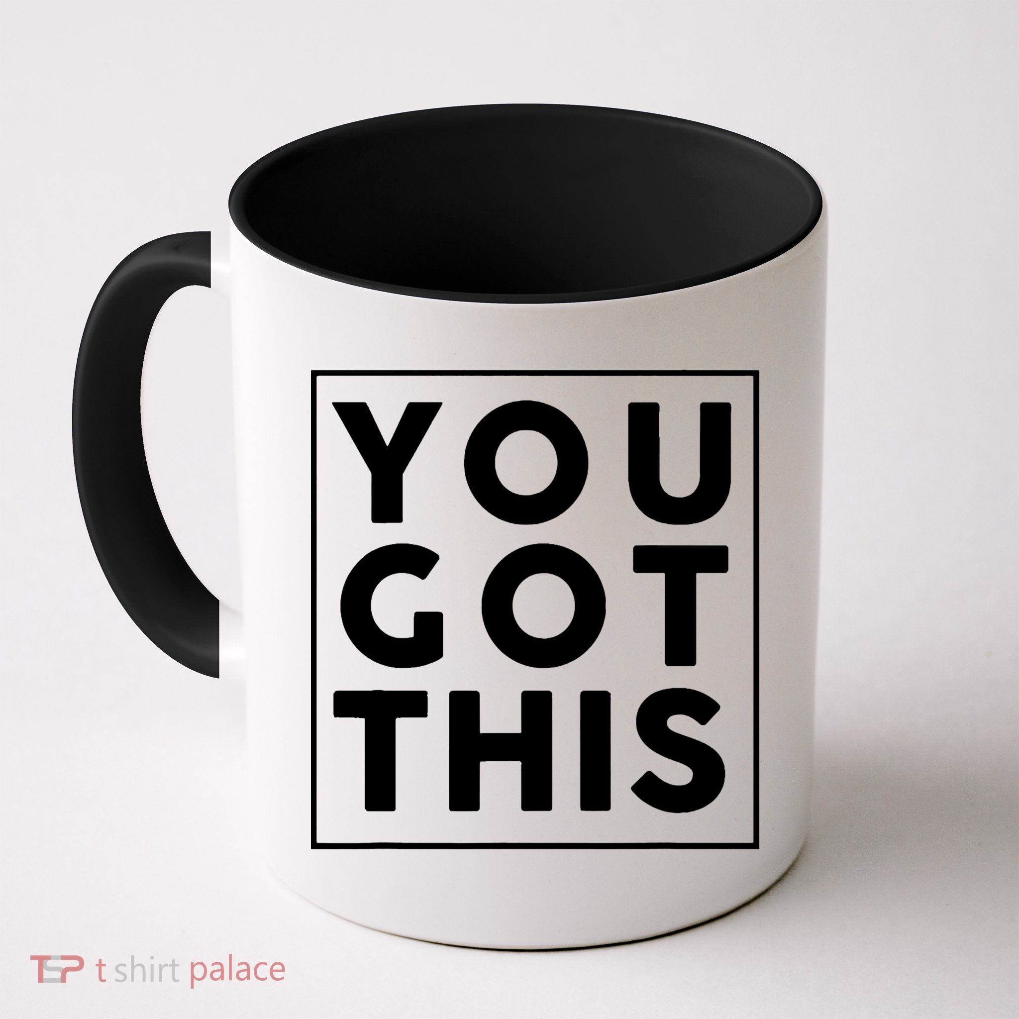 You Got This Motivational Mug
