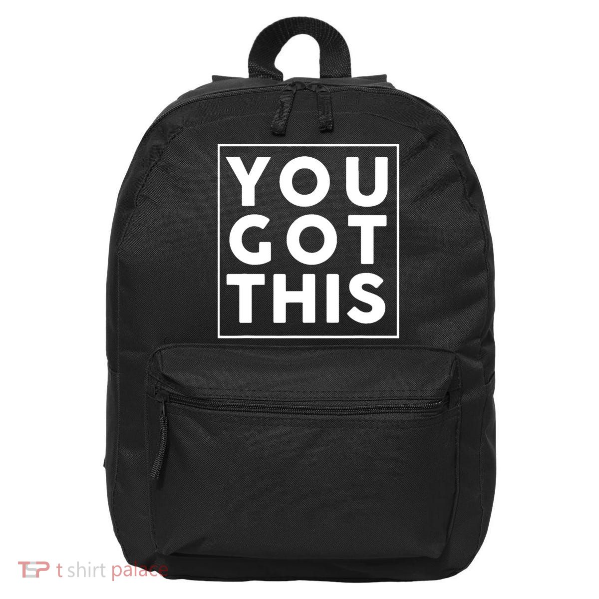 You Got This Motivational 16 in Basic Backpack