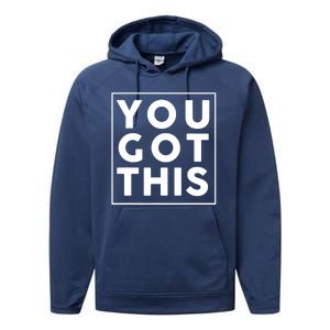 You Got This Motivational Performance Fleece Hoodie